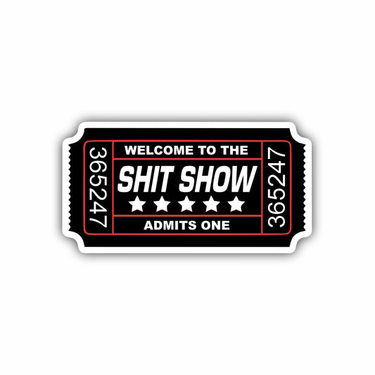 Shit Show Ticket