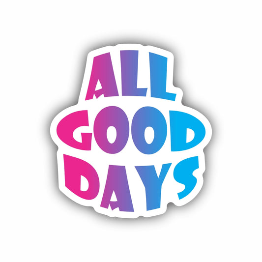 All Good Days