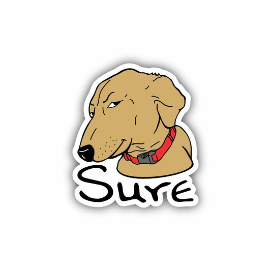 Sure TikTok MEME Dog Sticker Decal