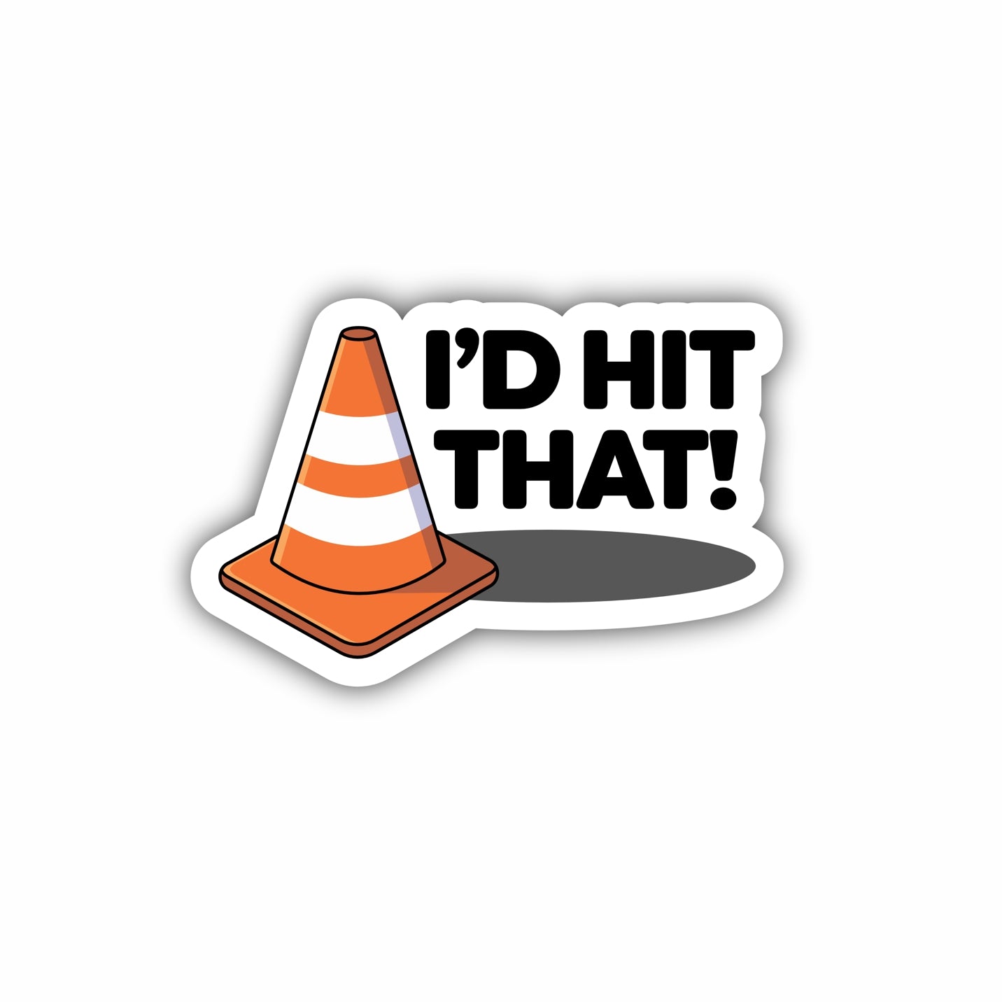 I'd Hit That Hard Hat Sticker Decal