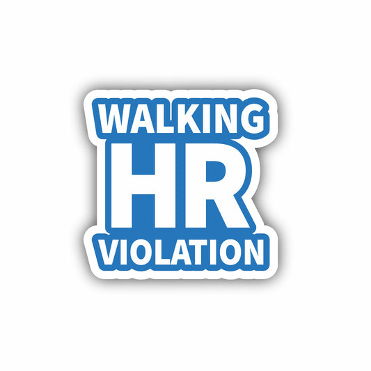 Walking HR Violation Hard Hat Sticker Decal